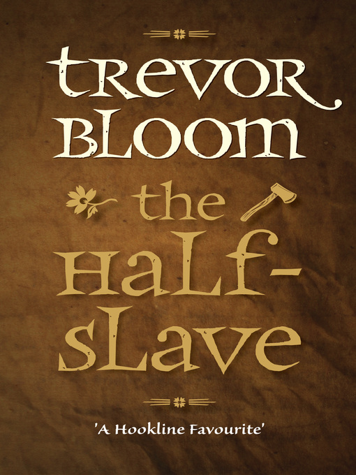 Title details for The Half-Slave by Trevor Bloom - Available